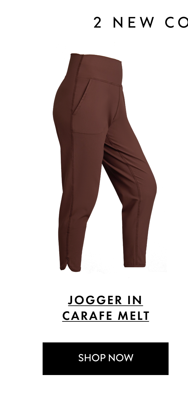 2 NEW COLORWAYS JOGGER IN CARAFE MELT SHOP NOW