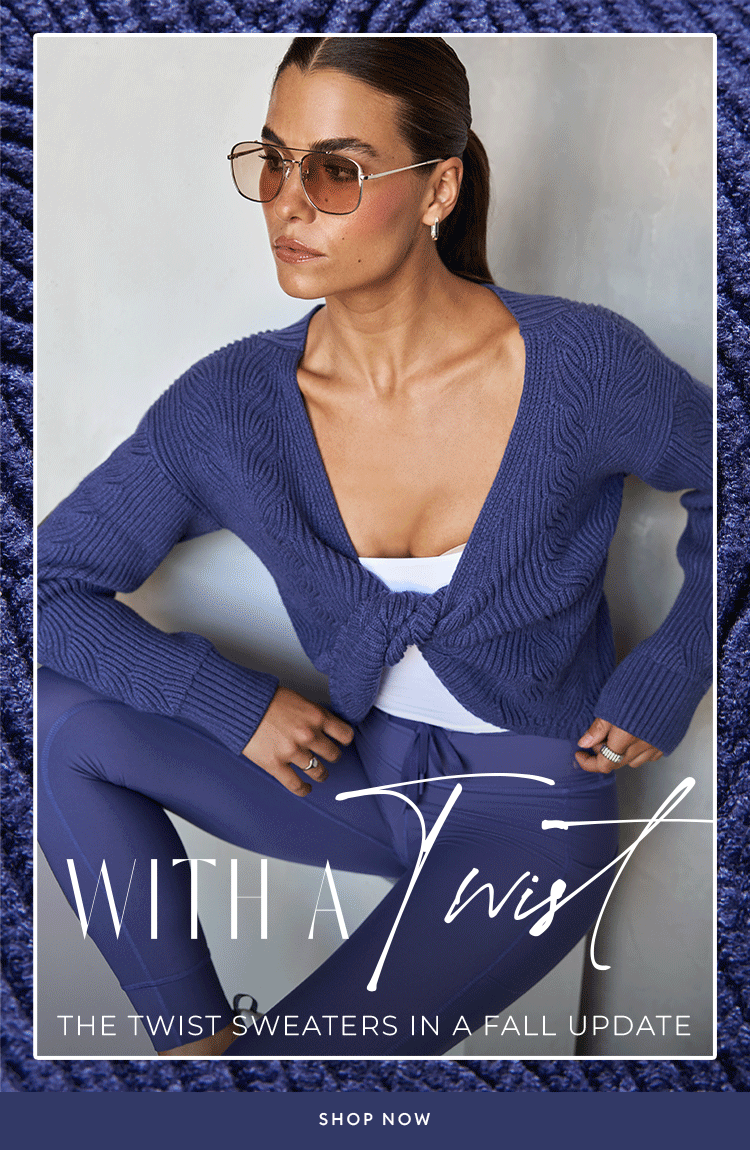 A Sweater with a TWIST - SHOP NOW