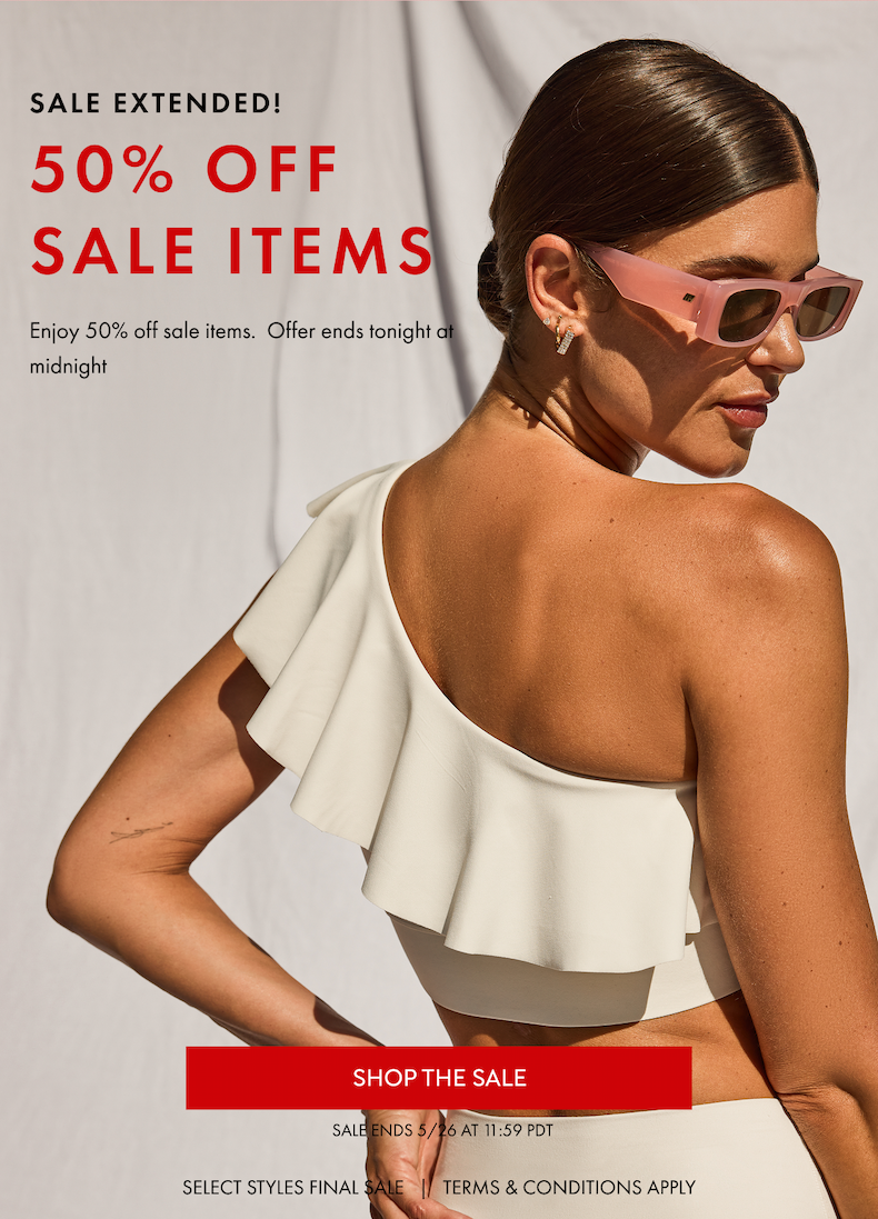 THE MEMORIAL DAY SALE Ends. Tonight. Final call. 30% off sitewide and 50% off all sale styles disappears at midnight. Whatever's in your cart — now is the time. SHOP THE SALE SALE ENDS 5/25 at 11:59 PDT SELECT STYLES FINAL SALE   |   TERMS & CONDITIONS APPLY