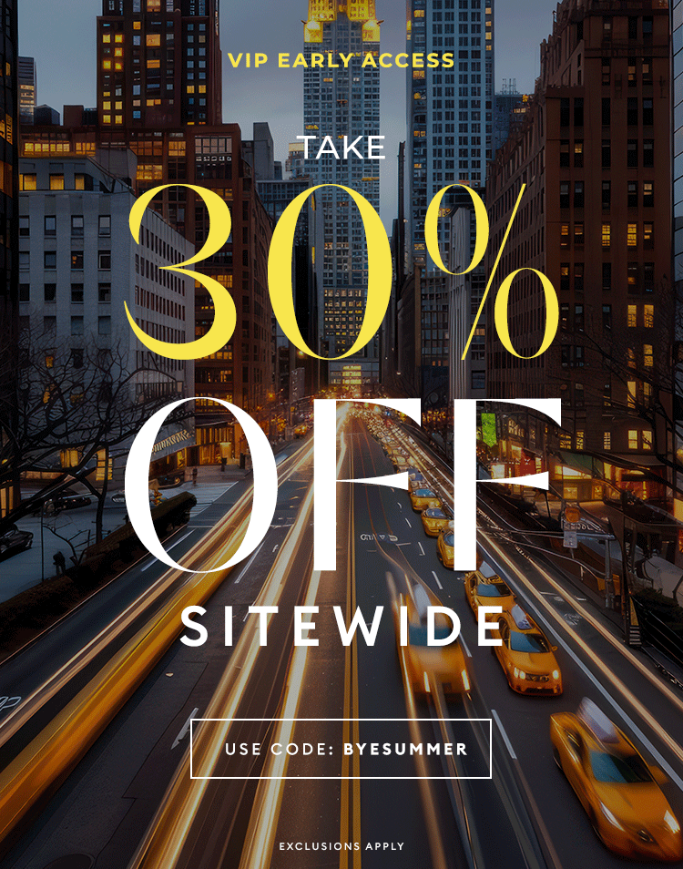 LABOR DAY SALE - VIP Early Access - Take 30% off sitewide  - Shop Now