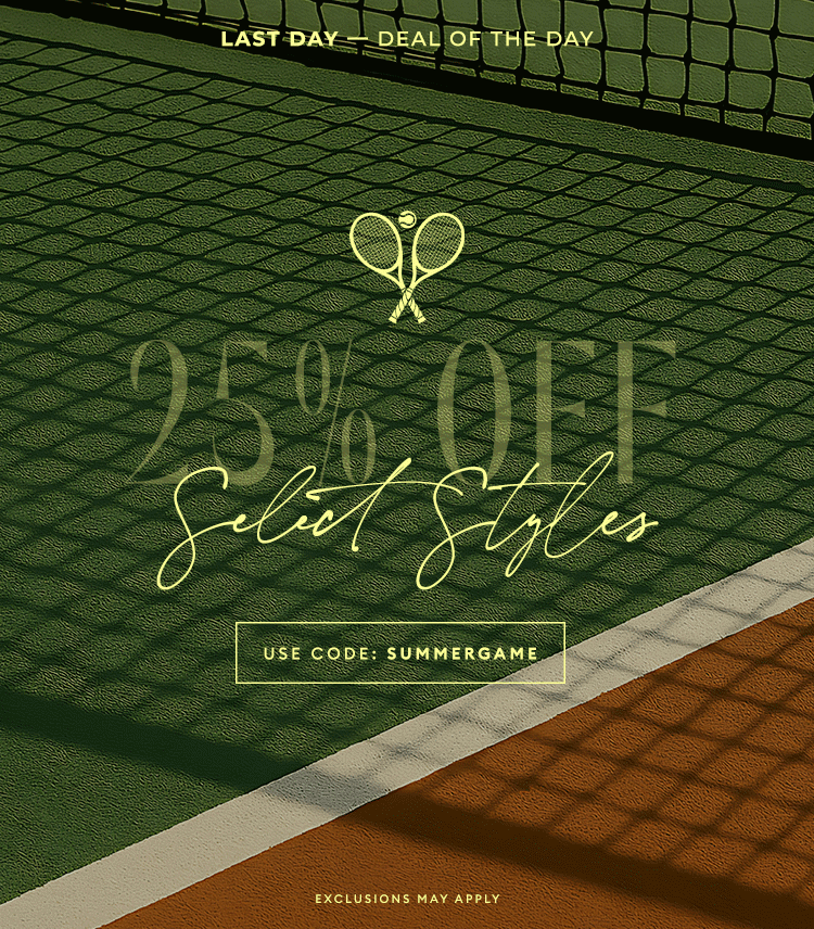 LAST DAY - Deal of the day - Take 25% Off select styles - Shop Now