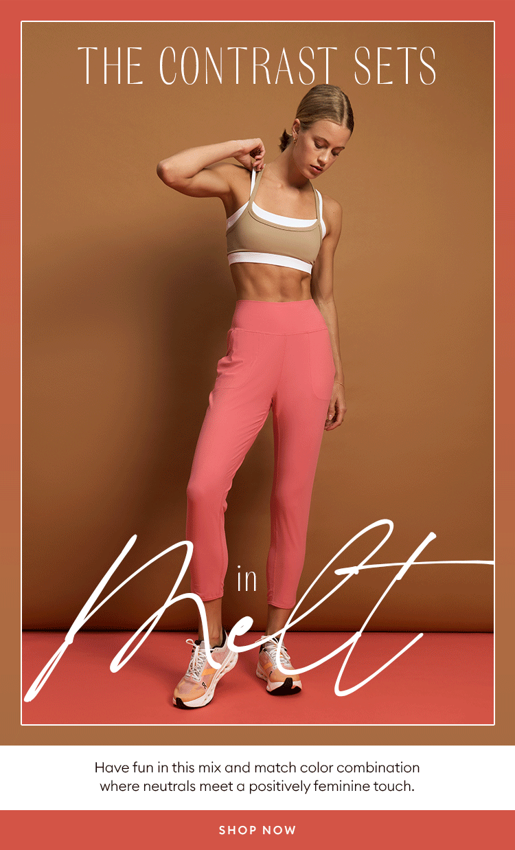 The Contrast Sets in Melt - SHOP NOW