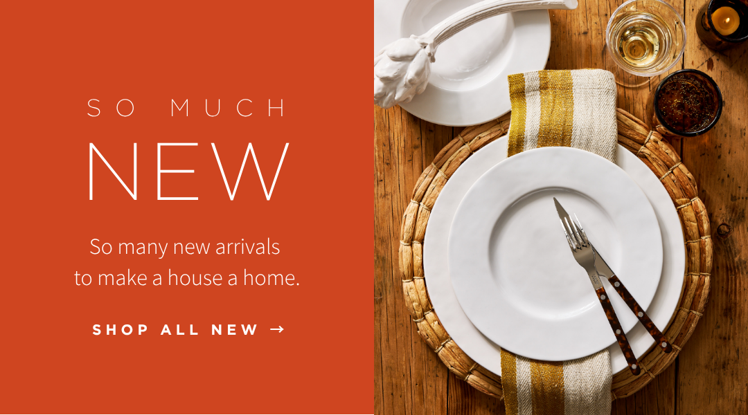 NEW ARRIVALS