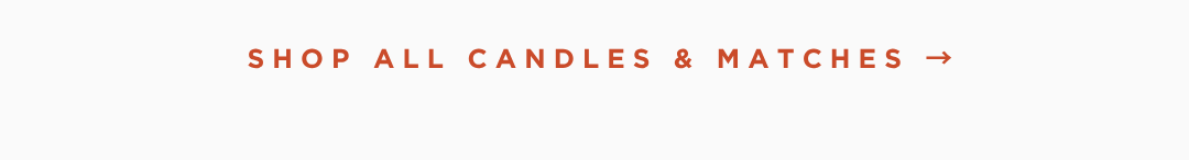 candles & matches