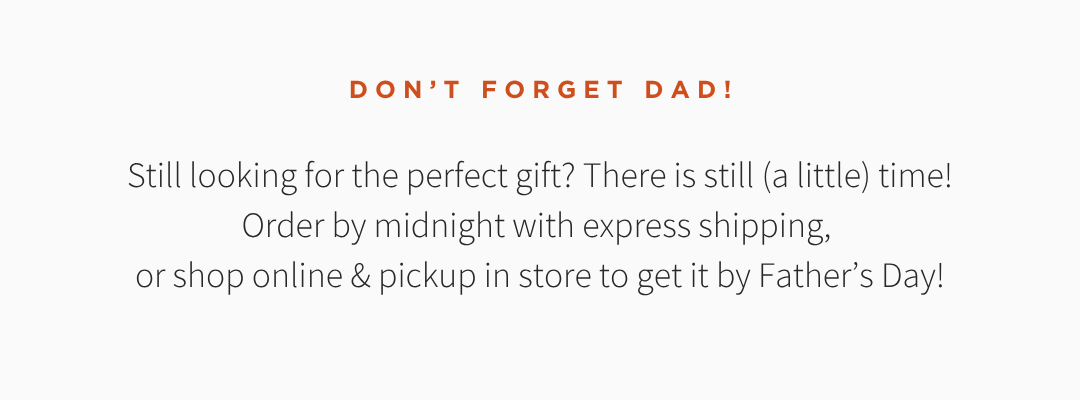 FATHER'S DAY GIFT GUIDE