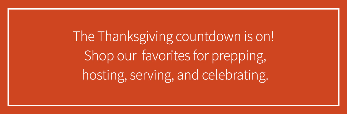 The Thanksgiving Edit