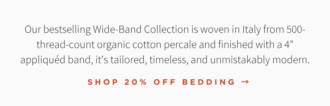 WIDE BAND BEDDING