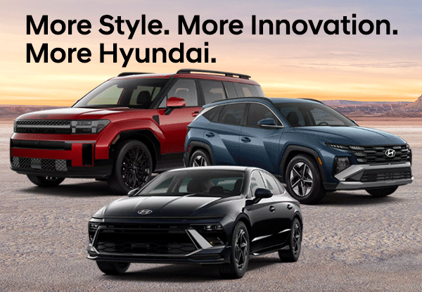 More style. More innovation. More Hyundai.