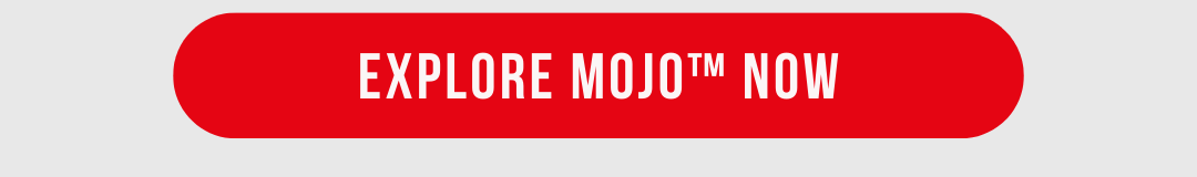 explore mojo now
