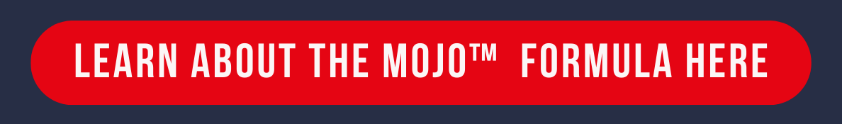 learn more about the Mojo formula here