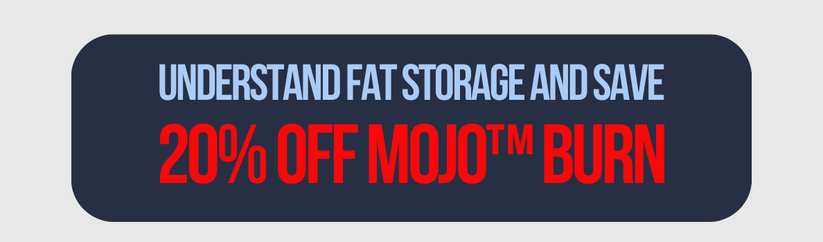 understand fat storage and save 20%
