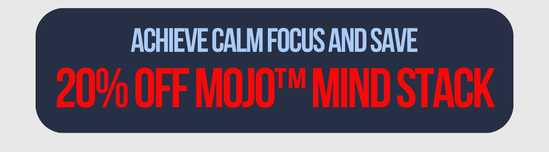 achieve calm focus and save 20% off