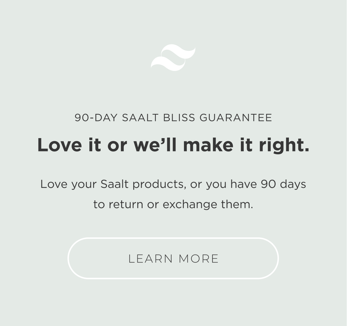 Saalt Bliss Guarantee