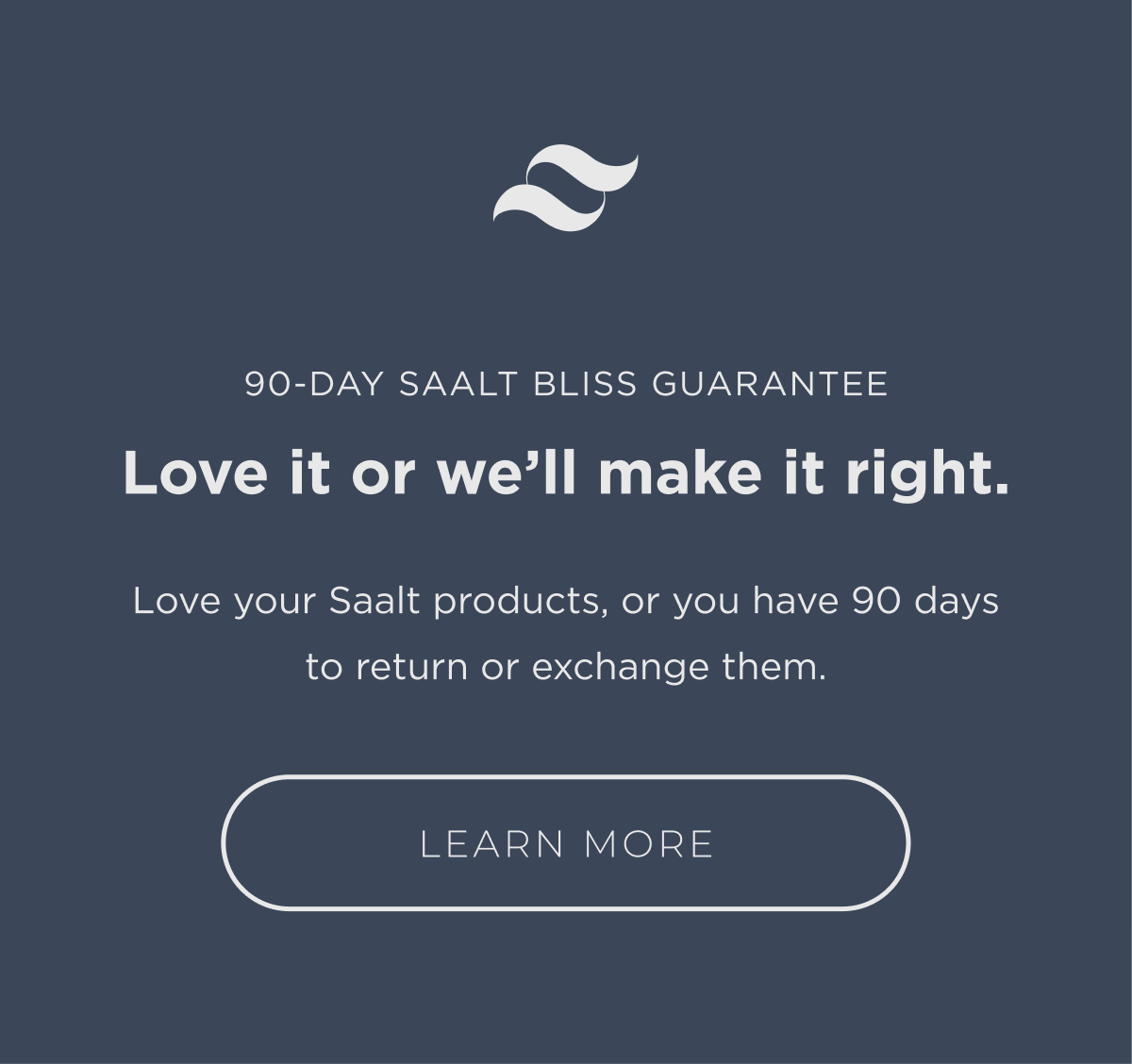 Saalt Bliss Guarantee
