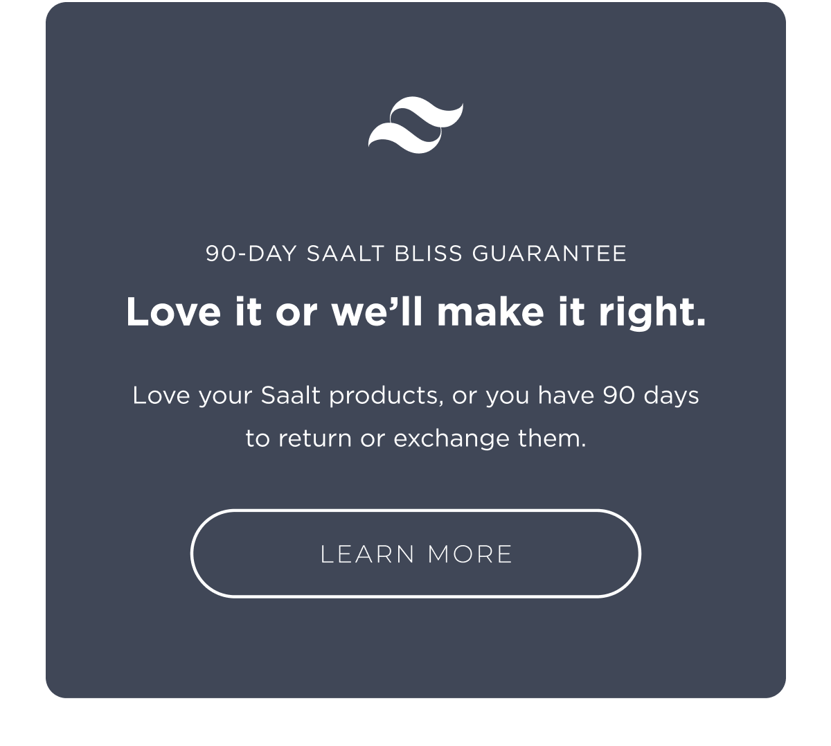 Saalt Bliss Guarantee