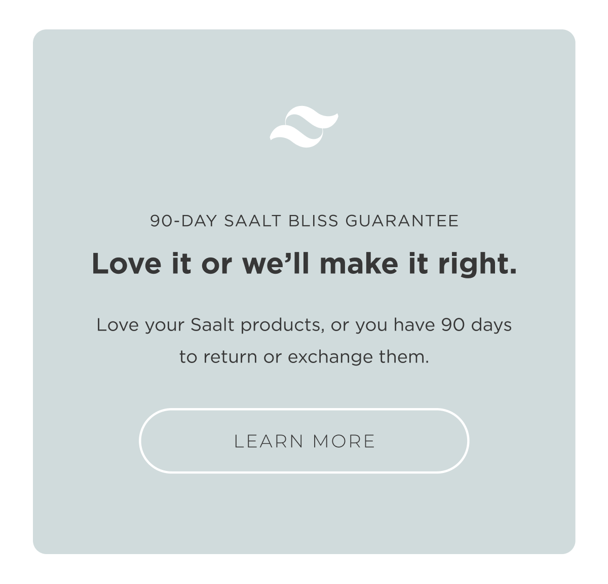 Saalt Bliss Guarantee