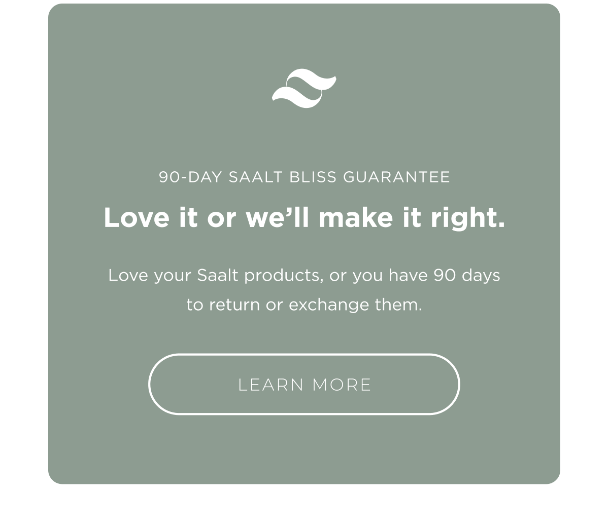 Saalt Bliss Guarantee