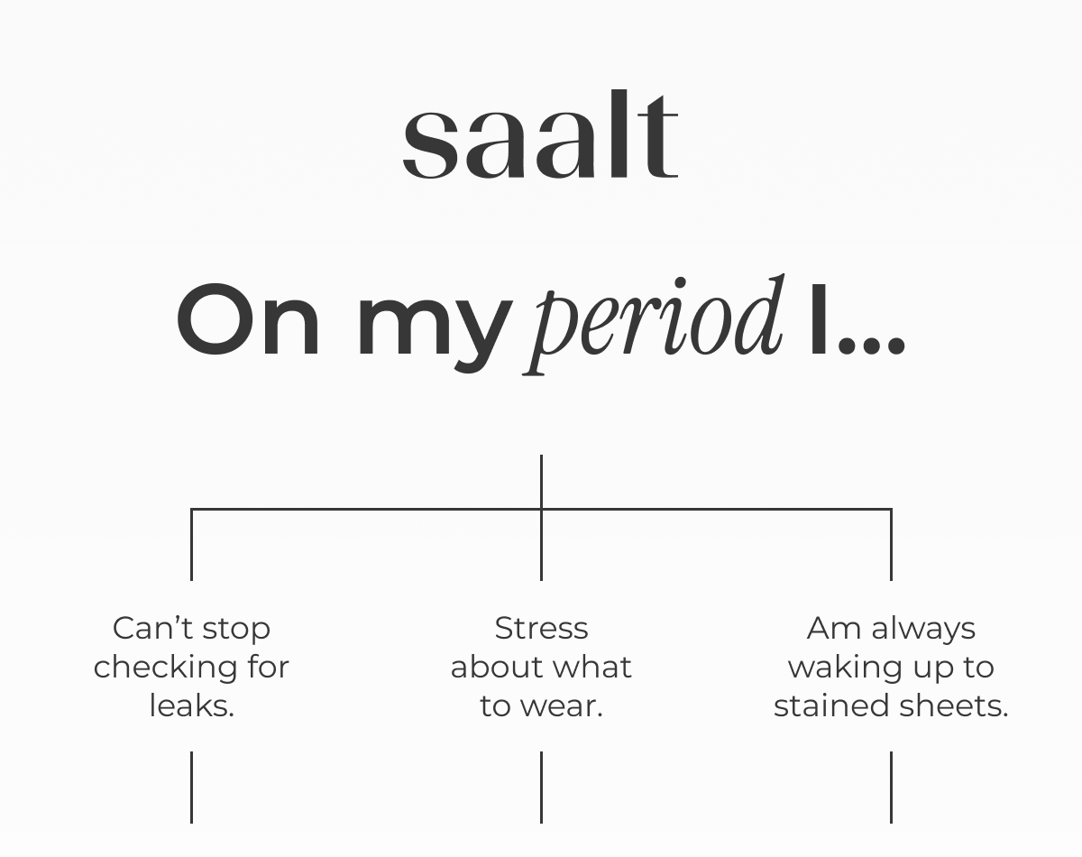 On my period I…