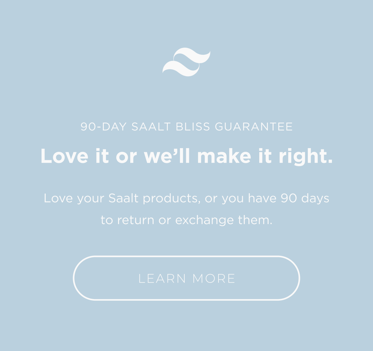 Saalt Bliss Guarantee