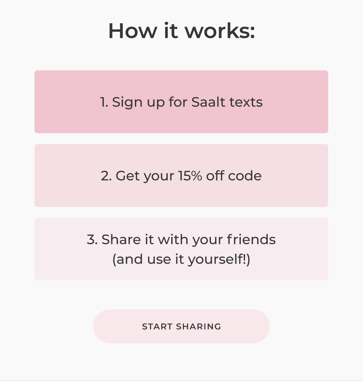 How it works: Sign up for SMS Get your unique 15% off code Share it with your group and earn rewards when they shop [Start sharing]