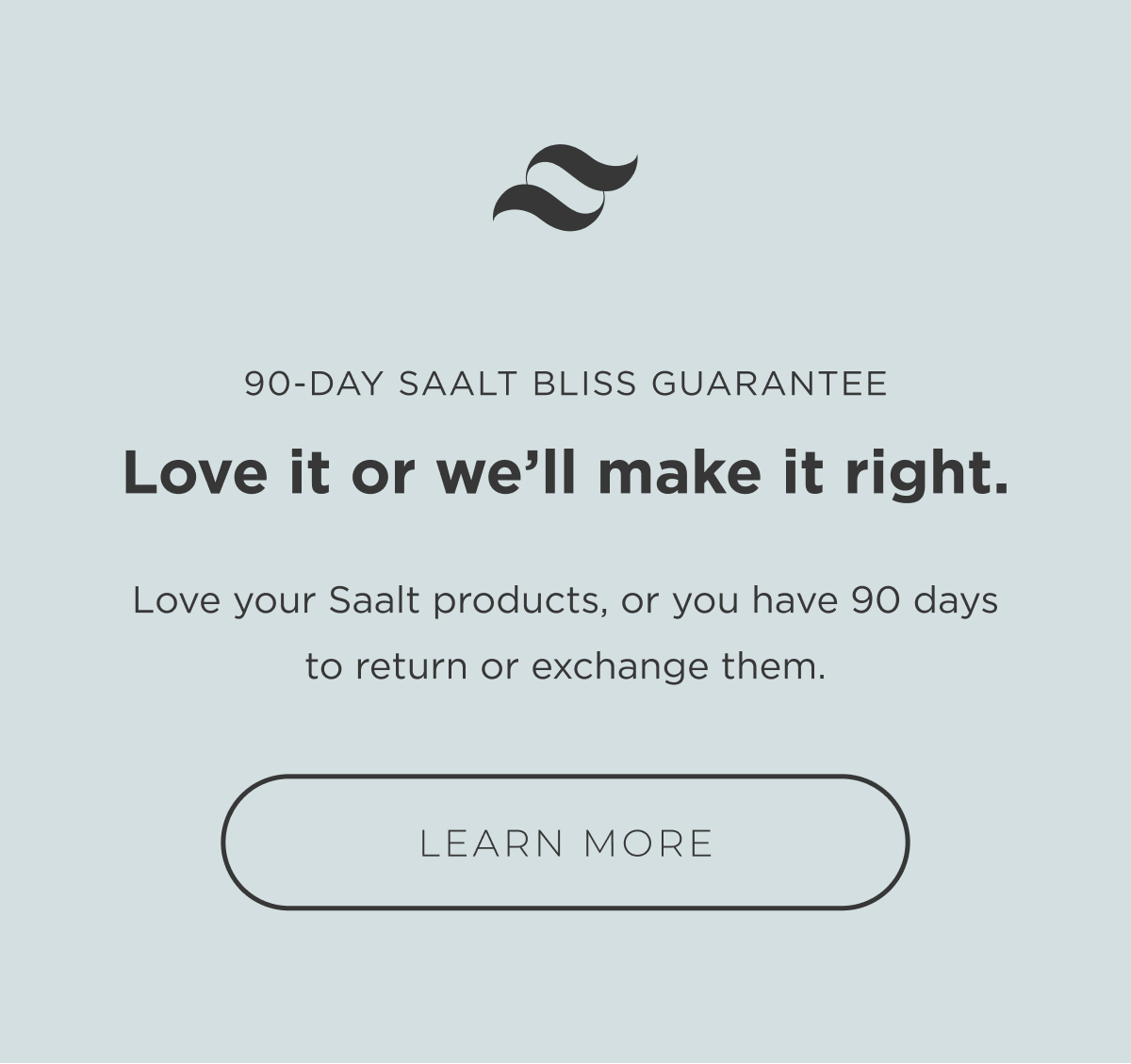 Saalt Bliss Guarantee