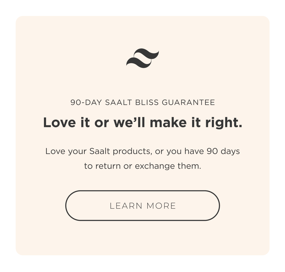 Saalt Bliss Guarantee