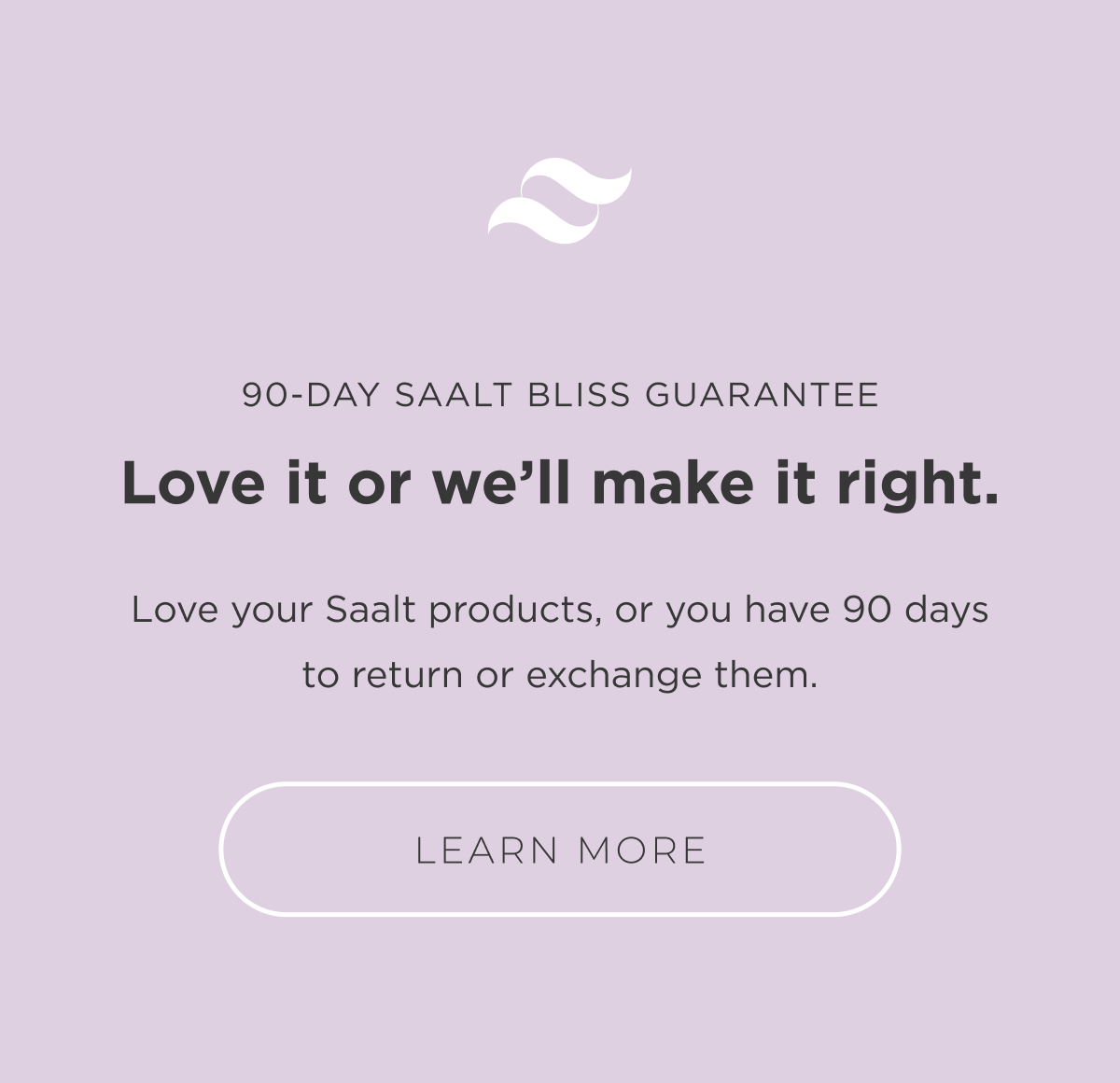 Saalt Bliss Guarantee