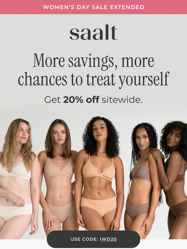 This International Women's Day Sale extended. Get 20% off.