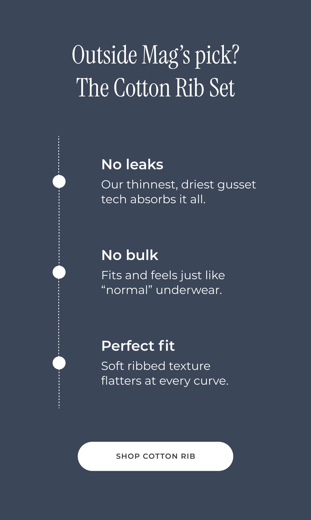 Outside Mag's pick? The Cotton Rib Set