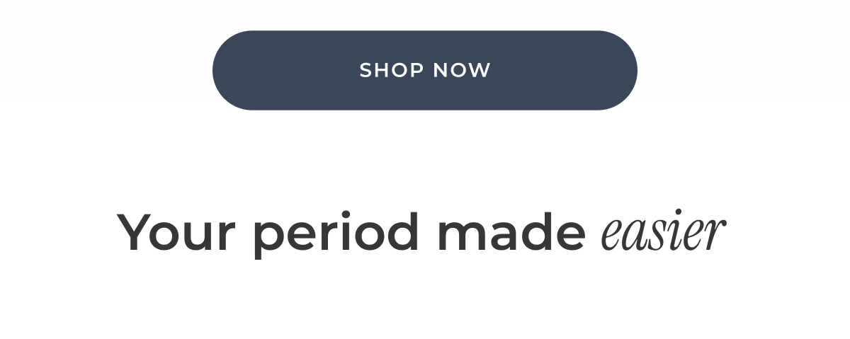 YOUR PERIOD MADE EASIER