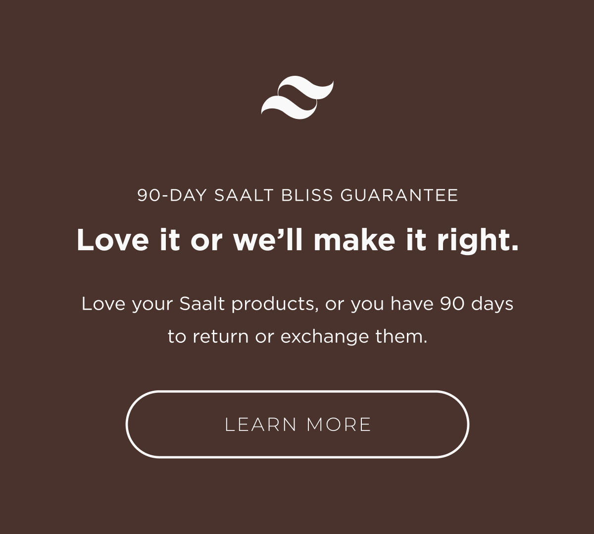 Saalt Bliss Guarantee