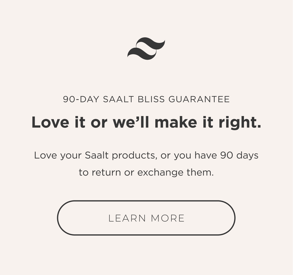 Saalt Bliss Guarantee