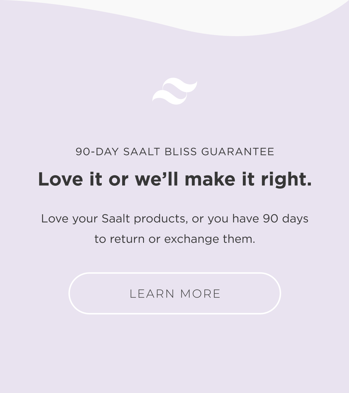Saalt Bliss Guarantee