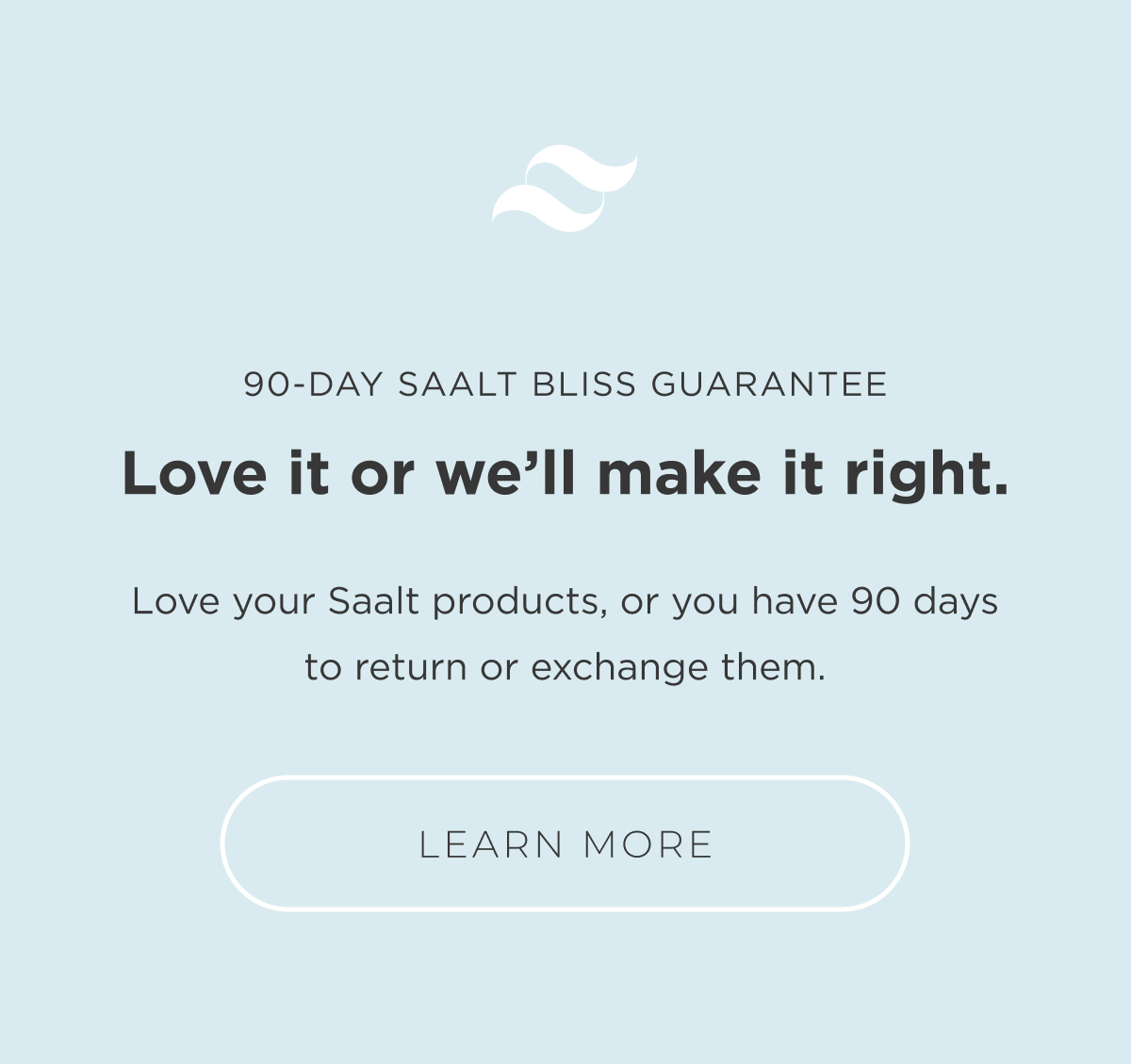 Saalt Bliss Guarantee