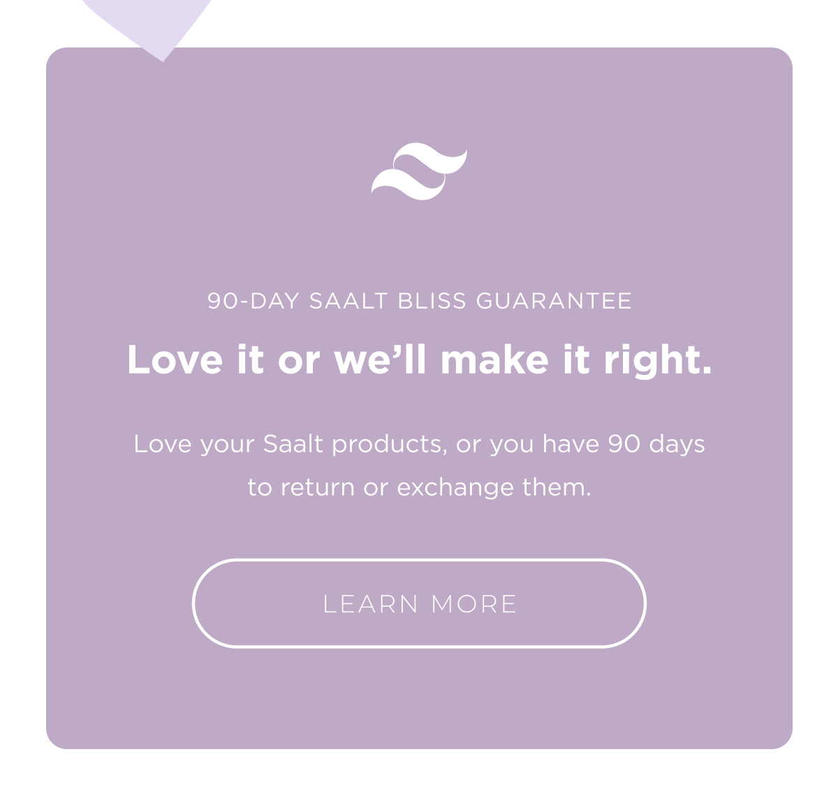Saalt Bliss Guarantee