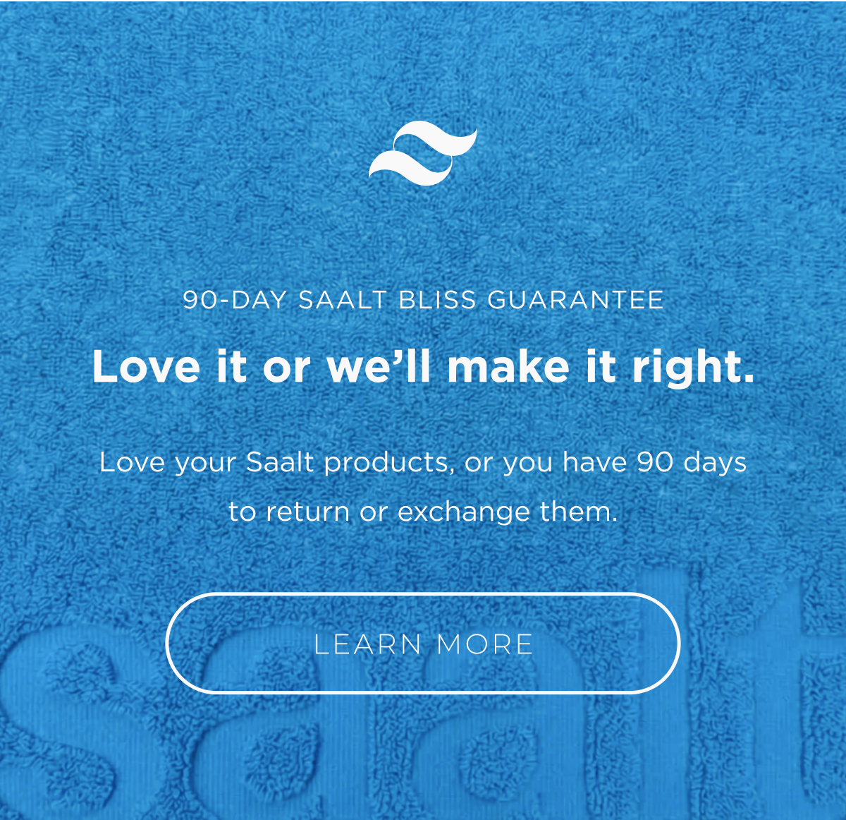 Saalt Bliss Guarantee