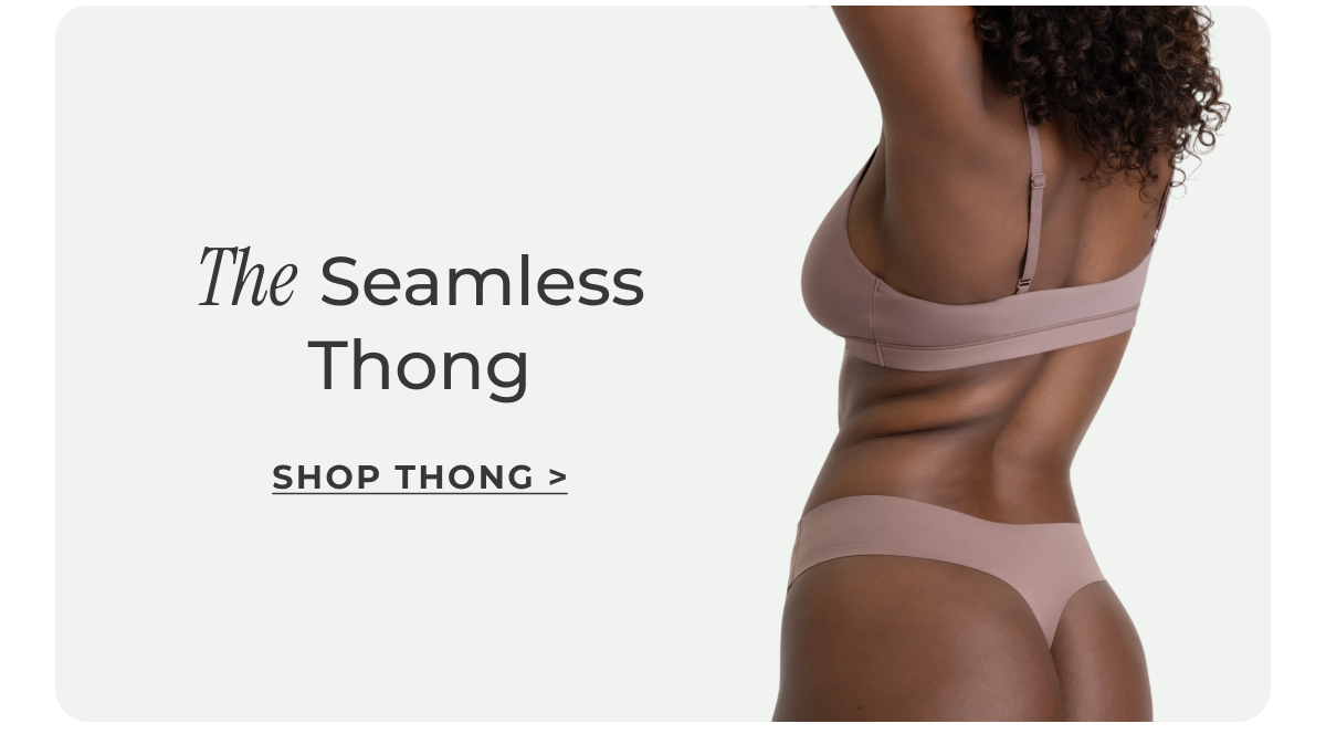 The Seamless Thong [SHOP THONG]