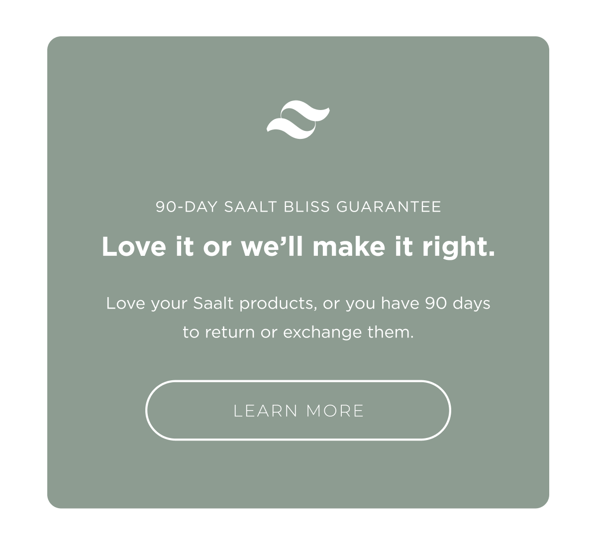 Saalt Bliss Guarantee