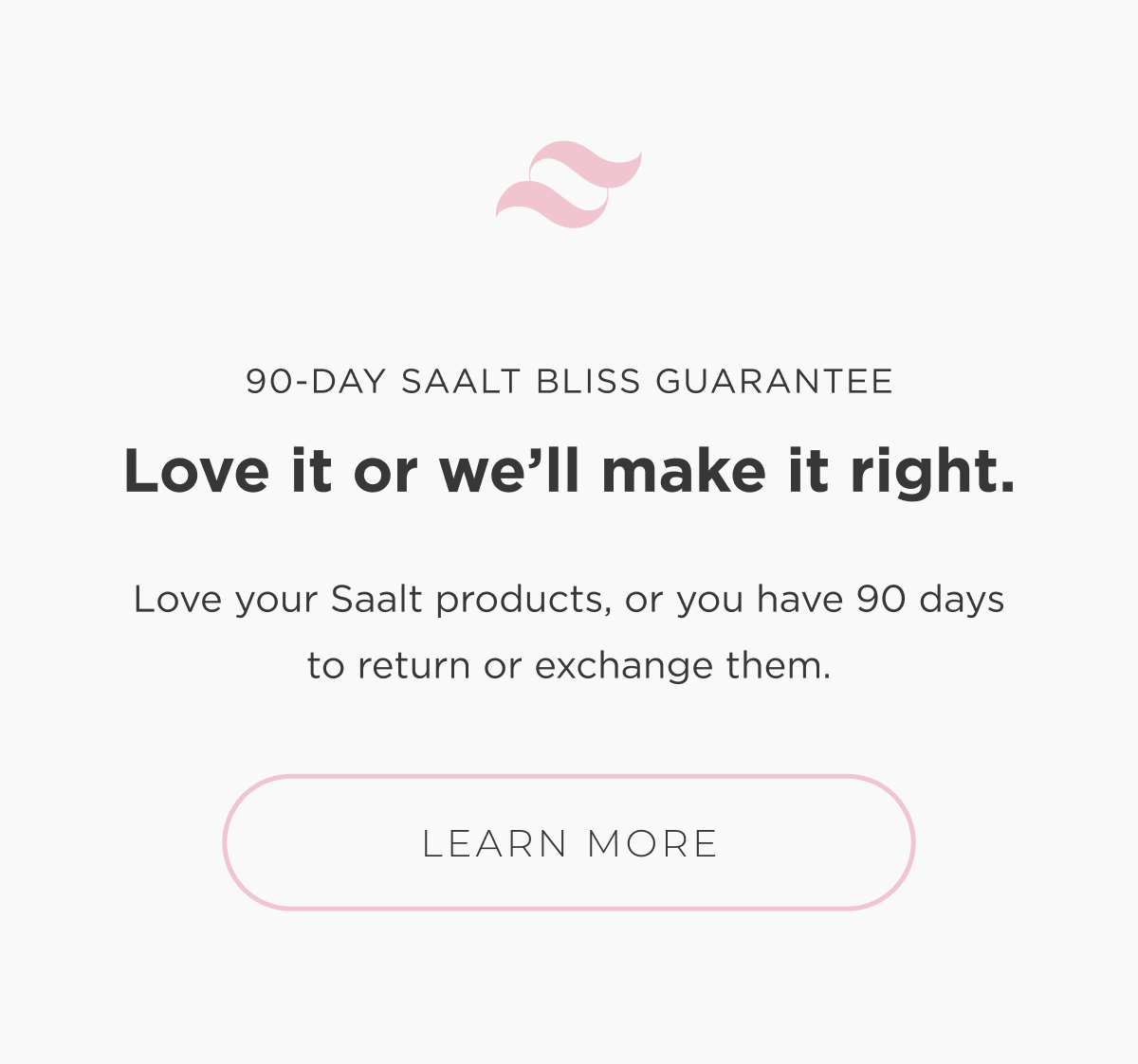 Saalt Bliss Guarantee