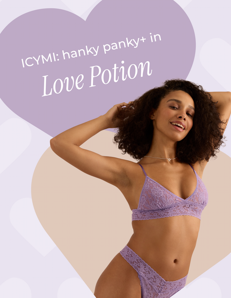 ICYMI: hanky panky+ in Love Potion