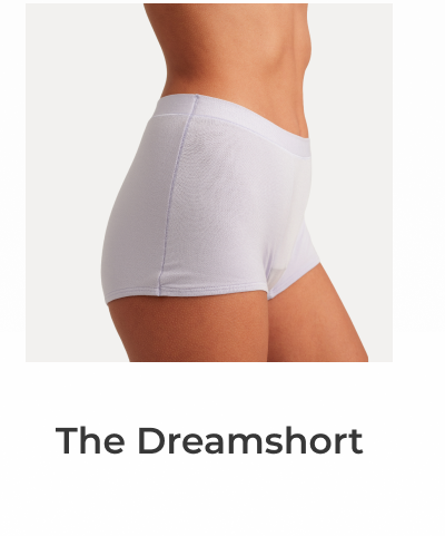 I'm tired of waking up to stained sheets THE DREAMSHORT