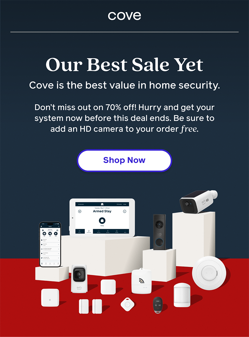 Cove - Cove is the best value in home security. Don't miss out on 70% off! Hurry and get your system now before this deal ends. Be sure to add an indoor or outdoor camera to your order free. SHOP NOW