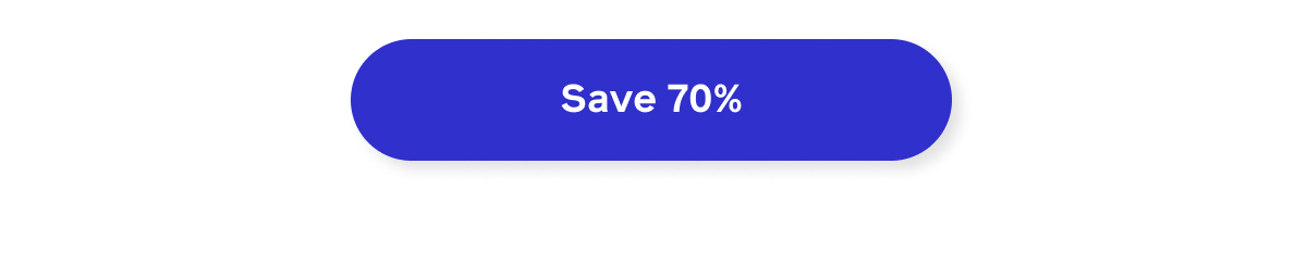 >> Save 70% <<