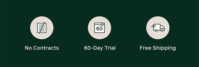 No Contracts | 60-Dday Trial | Free Shipping