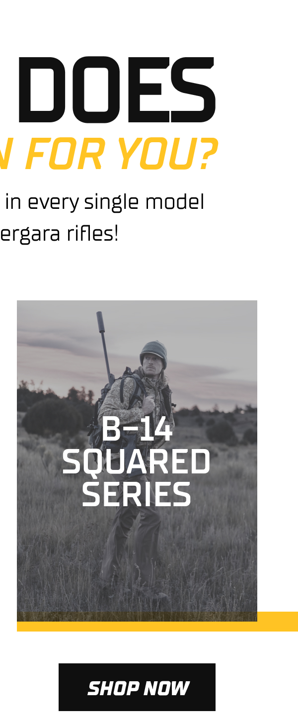 Shop the B-14 Squared Series!