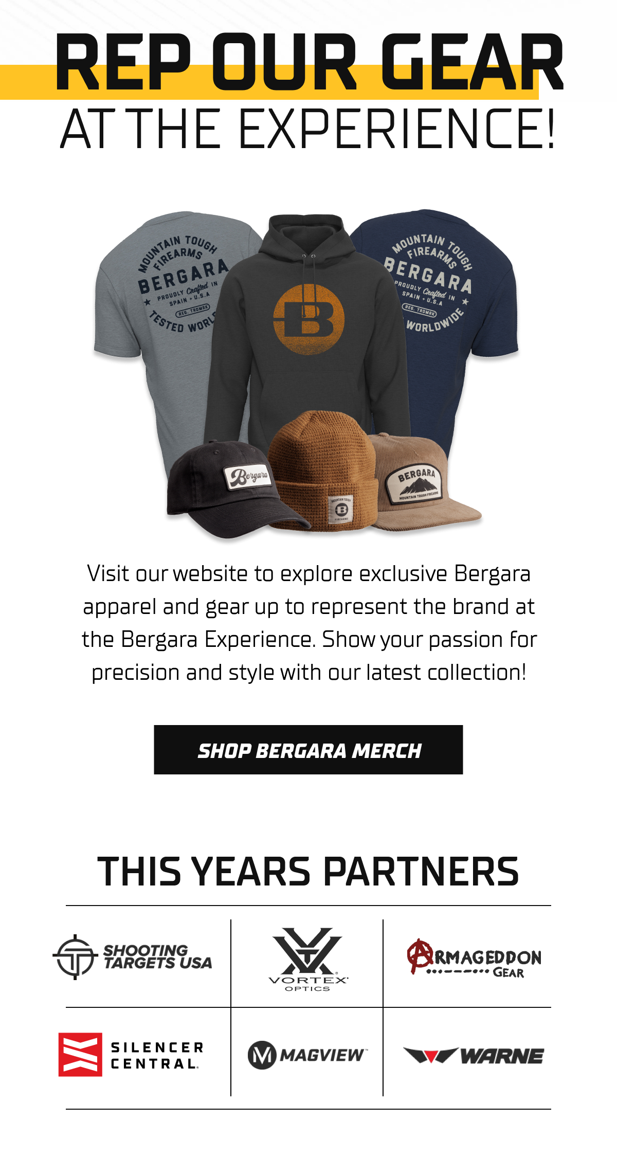 Rep your own Bergara merch at the Experience.