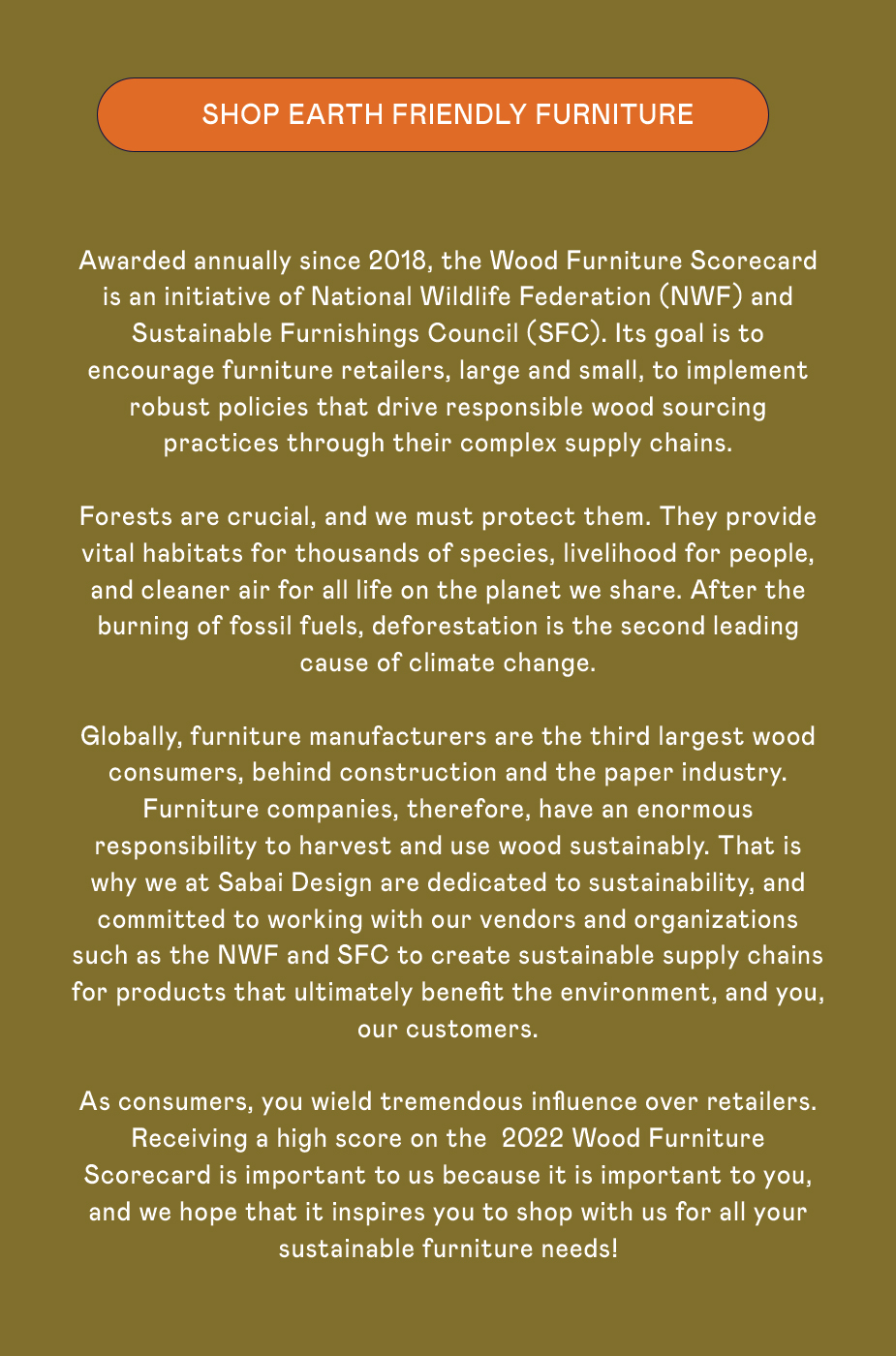 We were awarded a High SCORE on the 2022 Wood Furniture Scorecard