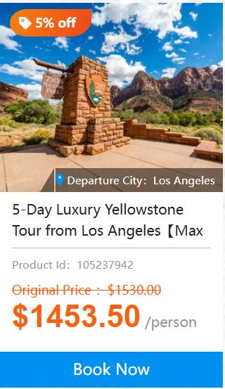 5-Day Luxury Yellowstone Tour from Los Angeles【Max 10 Pax Small Group】: Grand Canyon, Salt Lake City, Zion, Grand Teton, Horseshoe Bend, Lake Powell 5.0 (5 reviews) Tour Code: 708426