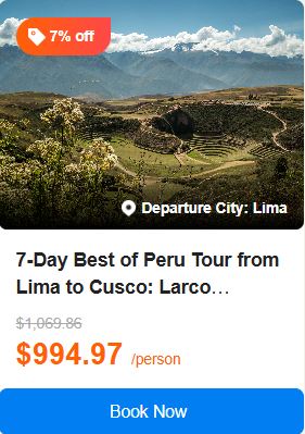 7-Day Best of Peru Tour from Lima to Cusco: Larco Museum, Maras, Sacred Valley and Machupicchu | Round Trip Train to Machu Picchu 5.0 (5 reviews) Tour Code: 720036