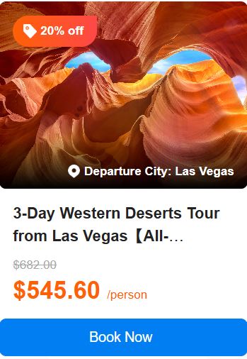3-Day Western Deserts Tour from Las Vegas【All-Inclusive Tour】: Grand Canyon, Antelope Canyon, Bryce Canyon & Zion National Park 4.8 (335 reviews) Tour Code: 8239